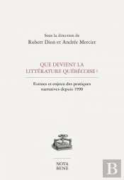 Que Devient La Littérature Québécoise ?