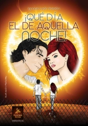 ¡Que Dia El De Aquella Noche!  