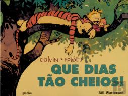 Que Dias Tão Cheios!