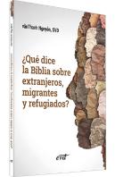 ¿Que Dice La Biblia Sobre Extranjeros, Migrantes Y Refugiados?