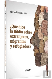 ¿Que Dice La Biblia Sobre Extranjeros, Migrantes Y Refugiados?