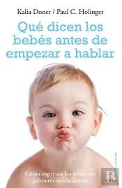 Qué Dicen Los Bebés Antes De Empezar A Hablar