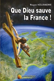 Que Dieu Sauve La France !
