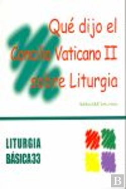 Bertrand.pt - Qué Dijo El Concilio Vaticano Ii Sobre Liturgia