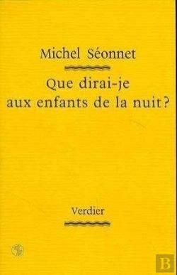 Bertrand.pt - Que Dirai-Je Aux Enfants De La Nuit ?