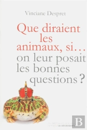 Que Diraient Les Animaux Si On Leur Demandait...?