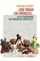 +Que Dirian Los Animales...Si Les Hicieramos Las Preguntas Correctas?