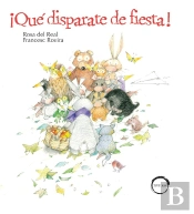 Que Disparate De Fiesta!