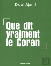 Que Dit Vraiment Le Coran ?