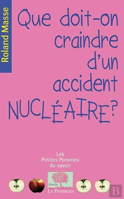 Bertrand.pt - Que Doit-On Craindre D'Un Accident Nucléaire ?