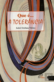 Que É... A Tolerância