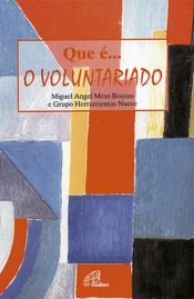 Que É... O Voluntariado