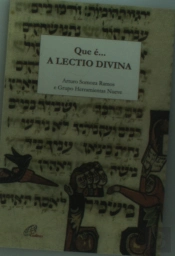 Que É...a Lectio Divina