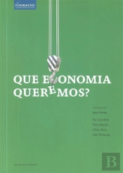 Que Economia Queremos?