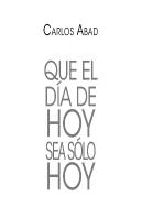 Que El Día De Hoy Sea Solo Hoy