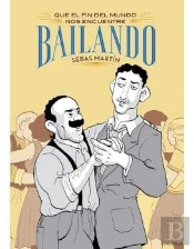 Que El Fin Del Mundo Nos Encuentre Bailando