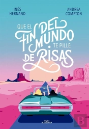 Que El Fin Del Mundo Te Pille De Risas