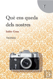 Que Ens Queda Dels Nostres