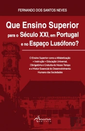 Que Ensino Superior para o Século XXI, em Portugal e no Espaço Lusófono