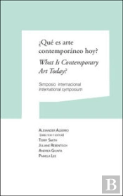 ¿Que Es Arte Contemporaneo Hoy? = What Is Contemporary Art Today?