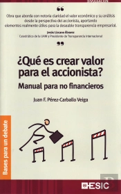 ¿Qué Es Crear Valor Para El Accionista?