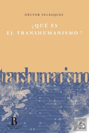 Que Es El Transhumanismo?