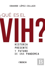 ¿Qué Es El Vih? Historia, Presente Y Futuro De Una Pandemia