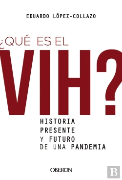 Bertrand.pt - ¿Qué Es El Vih? Historia, Presente Y Futuro De Una Pandemia