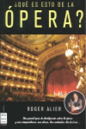 ¿Qué Es Esto De La Ópera?