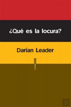 Bertrand.pt - ¿Qué Es La Locura?