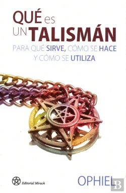 Bertrand.pt - Qué Es Un Talismán, Para Qué Sirve, Cómo Se Hace Y Cómo Se Utiliza