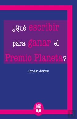 Bertrand.pt - ¿Qué Escribir Para Ganar El Premio Planeta?