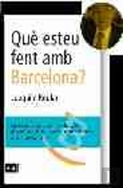 Què Esteu Fent Amb Barcelona?