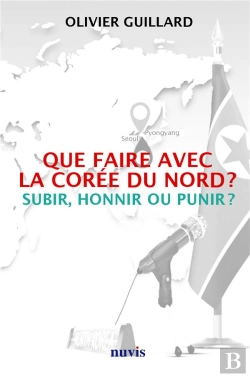 Bertrand.pt - Que Faire Avec La Coree Du Nord ?
