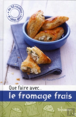 Bertrand.pt - Que Faire Avec ...Les Fromages Frais