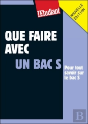Que Faire Avec Un Bac S (Édition 2010)