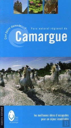Bertrand.pt - ; Que Faire Dans Le Parc Naturel Régional De Camargue ?