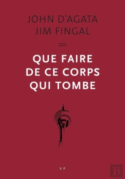 Bertrand.pt - Que Faire De Ce Corps Qui Tombe ?