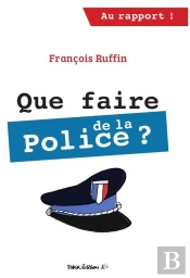 Que Faire De La Police ?