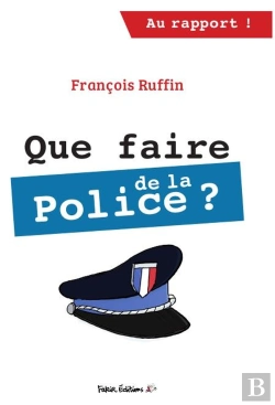 Bertrand.pt - Que Faire De La Police ?
