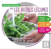 Que Faire De Simple Aujourd'Hui Avec Les Autres Légumes... Et Les Herbes