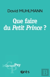 Que Faire Du Petit Prince ?