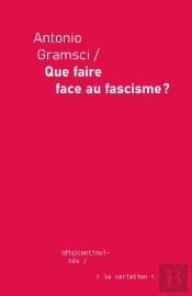 Que Faire Face Au Fascisme ?