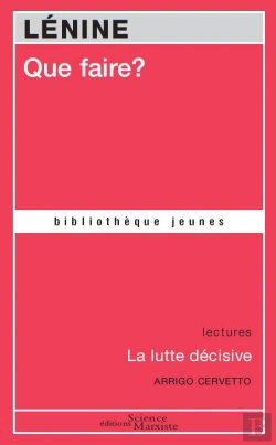Bertrand.pt - Que Faire ? ; La Lutte Décisive