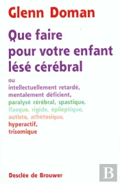 Que Faire Pour Votre Enfant Lese Cerebral?