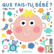 Que Fais-Tu, Bébé ?
