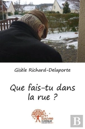 Que Fais-Tu Dans La Rue ?