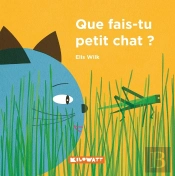 Que Fais-Tu Petit Chat ?