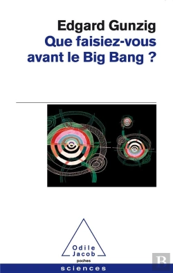 Bertrand.pt - Que Faisiez-Vous Avant Le Big Bang ?