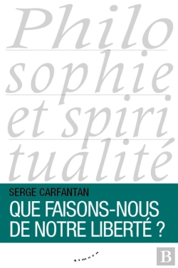 Bertrand.pt - Que Faisons-Nous De Notre Liberté ?